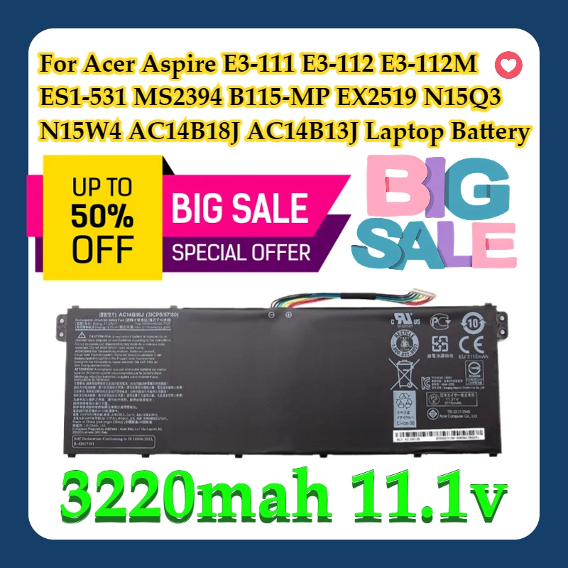 

For Acer Aspire E3-111 E3-112 E3-112M ES1-531 MS2394 B115-MP EX2519 N15Q3 N15W4 11.1V AC14B18J AC14B13J Laptop Battery