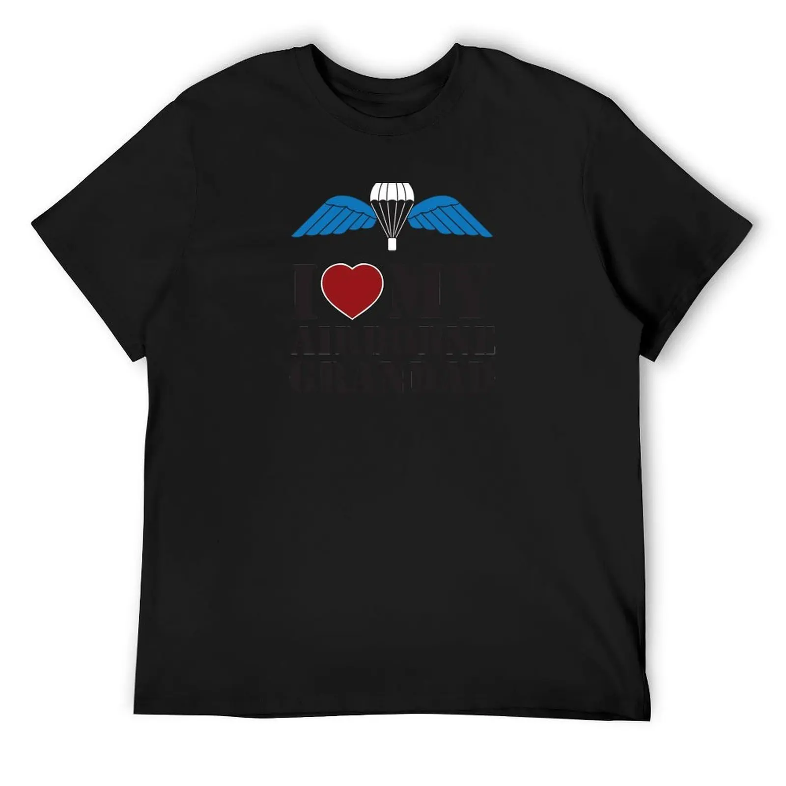 

I LOVE MY AIRBORNE GRANDAD T-Shirt summer tops cute clothes anime t shirts boys whites compression shirt men