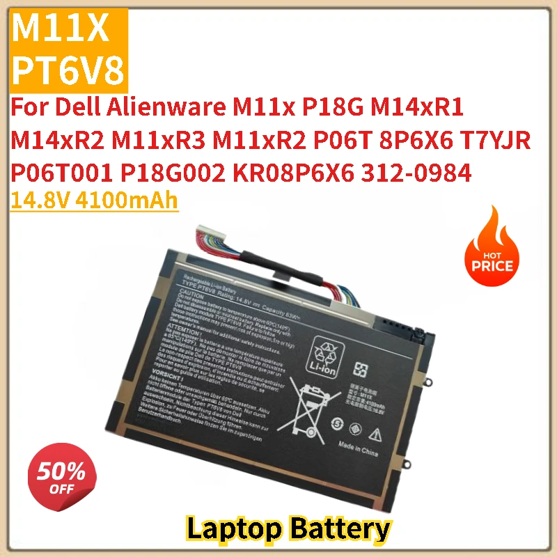 

100% New PT6V8 M11x 14.8V 4100mAh Replacement Laptop Battery for Dell Alienware M14xR2 M11xR3 P18G M14xR1 M11xR2 P06T P06T001