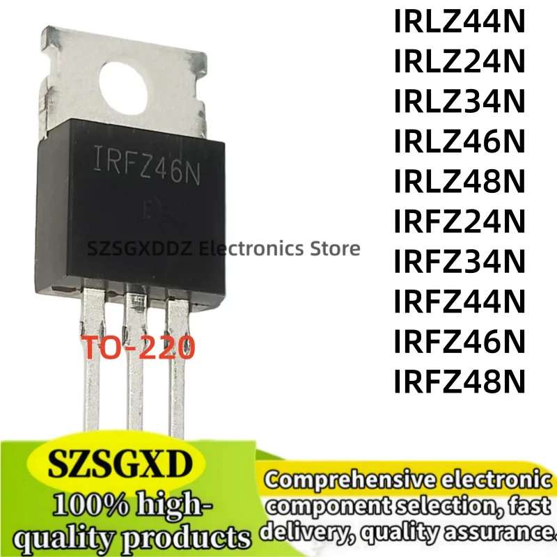 10-20piezas 100% nuevo IRLZ44N IRLZ24N IRLZ34N IRLZ46N IRLZ48N TO220 IRFZ24N IRFZ34N IRFZ44N IRFZ46N IRFZ48N TO-220 Chipset