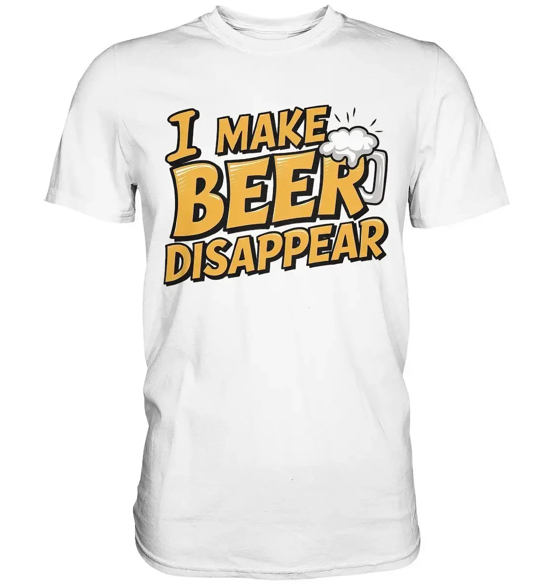 Beer T Shirt I Make Disappear Drinker Lover Saying Funny Premium