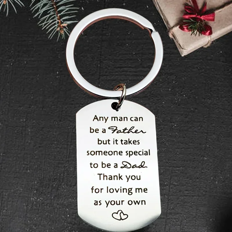 Cute Step Dad Keychain Pendant Daddy Papa Father's Day Gifts Key Chain Any Man Can Be A Father Thank You Loving Me As Your Own