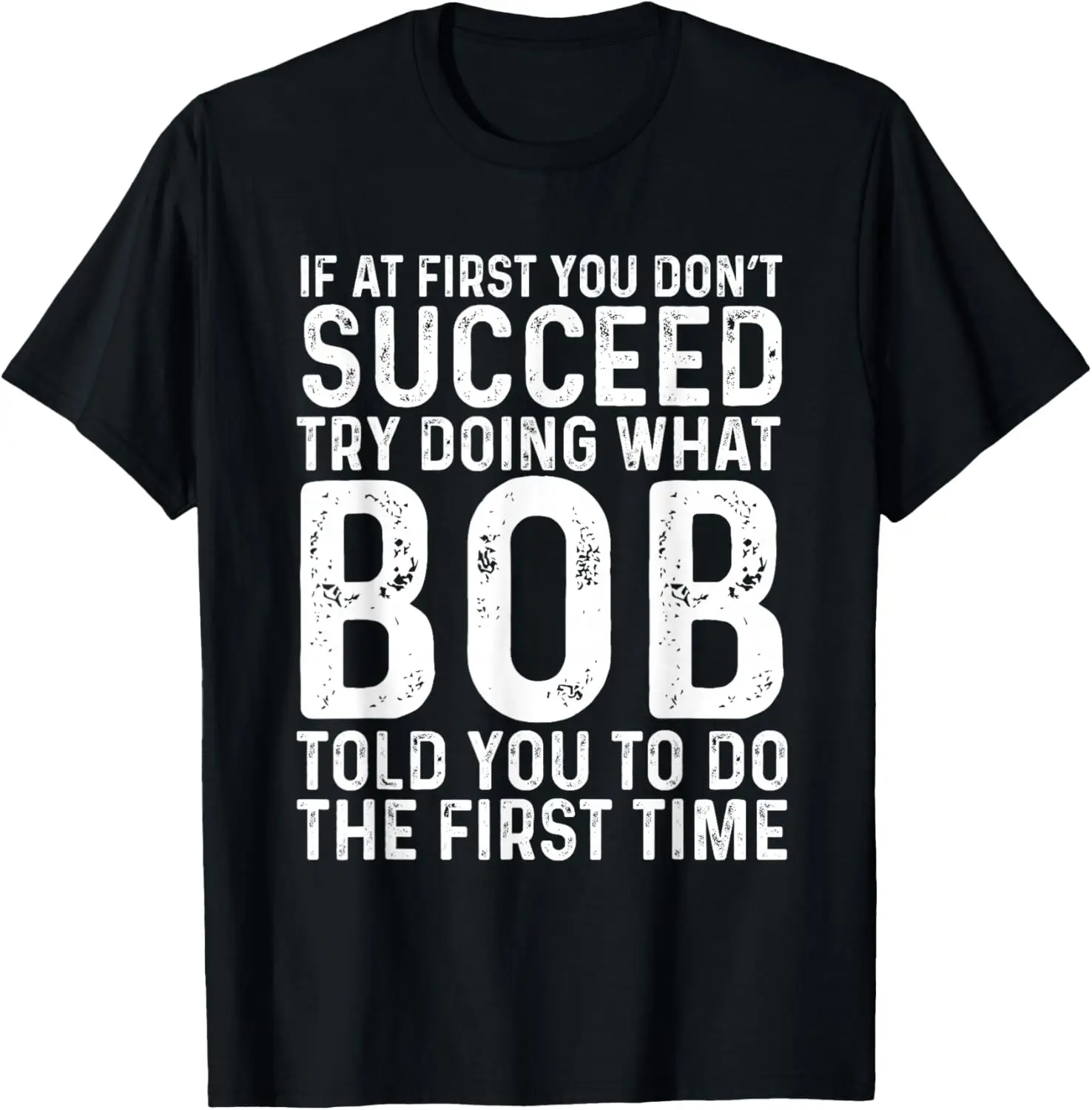 Funny If At First You Don't Succeed Father's Day Dad Bob T-Shirt 100% Cotton Trendy Y2K Short-Sleeve Tee – Soft, Quick-Drying, &
