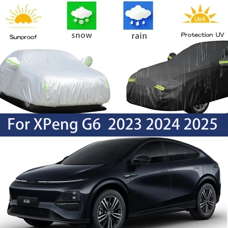 

For XPeng G6 Accessories 2023 2024 2025 Full Car Covers Outdoor Sun Anti UV Rain Snow Dust Protection Oxford Cloth Accessories