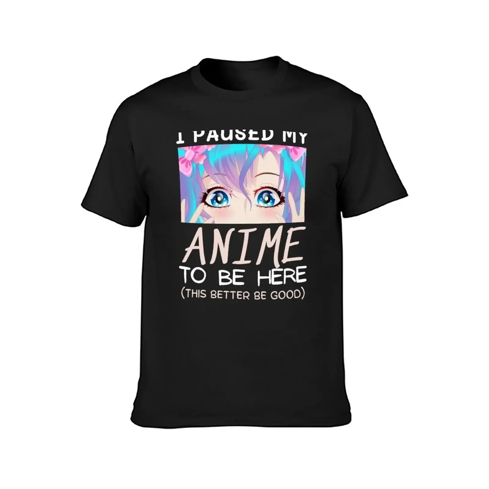 I pused my anime to be here - anime theme T-Shirt heavyweights vintage clothes quick drying plus sizes mens champion t shirts