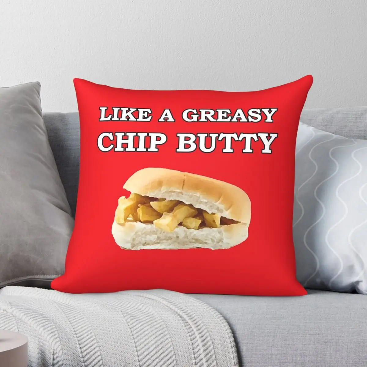Like A Greasy Chip Butty Square Pillowcase Polyester Linen Velvet Pattern Zip Decorative Pillow Case Bed Cushion Cover 45x45