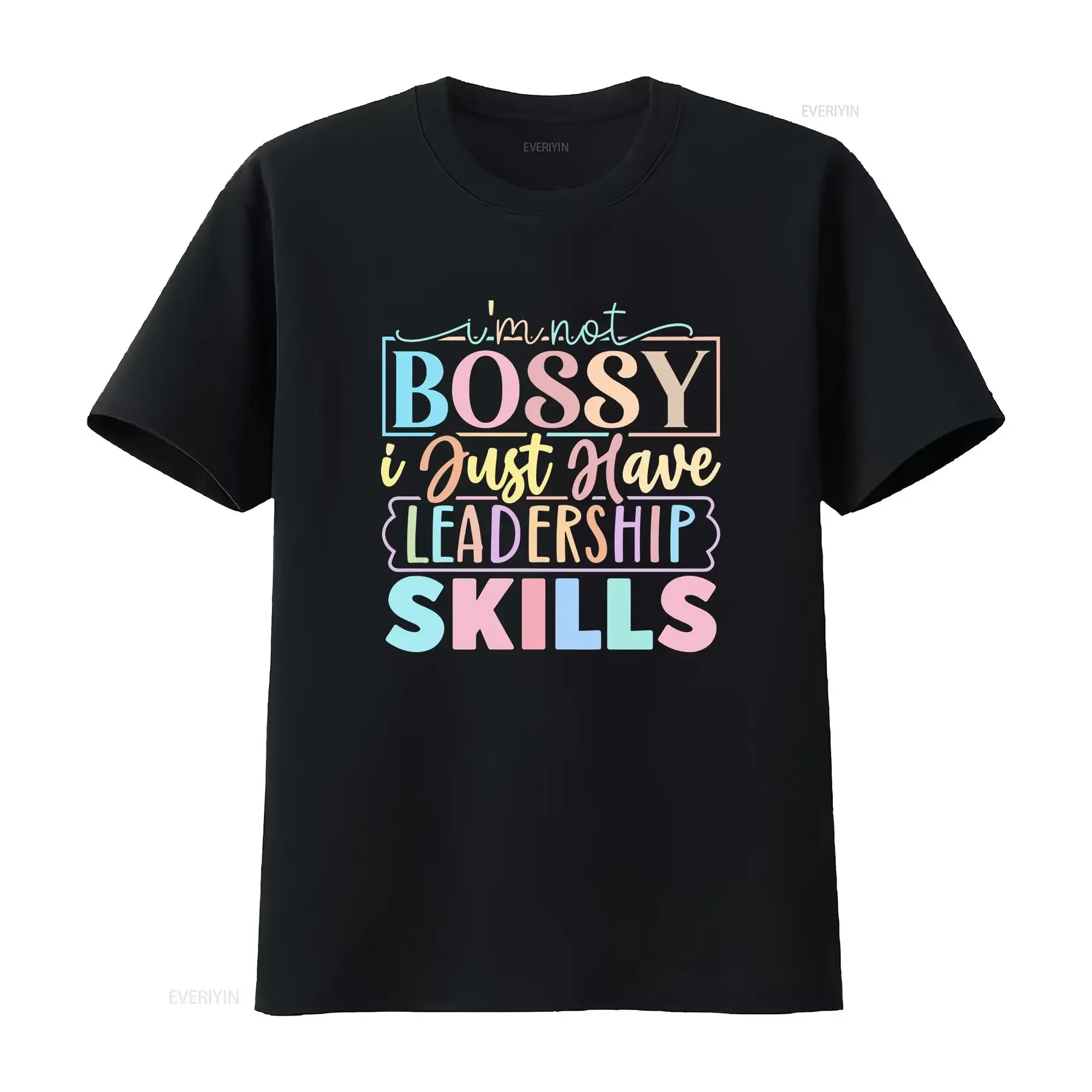 I'm not Bossy I Just Have Leadership Skills T Shirt Fun Stocking Stuffer Office for Friend or Family Cute Sarcastic vintage