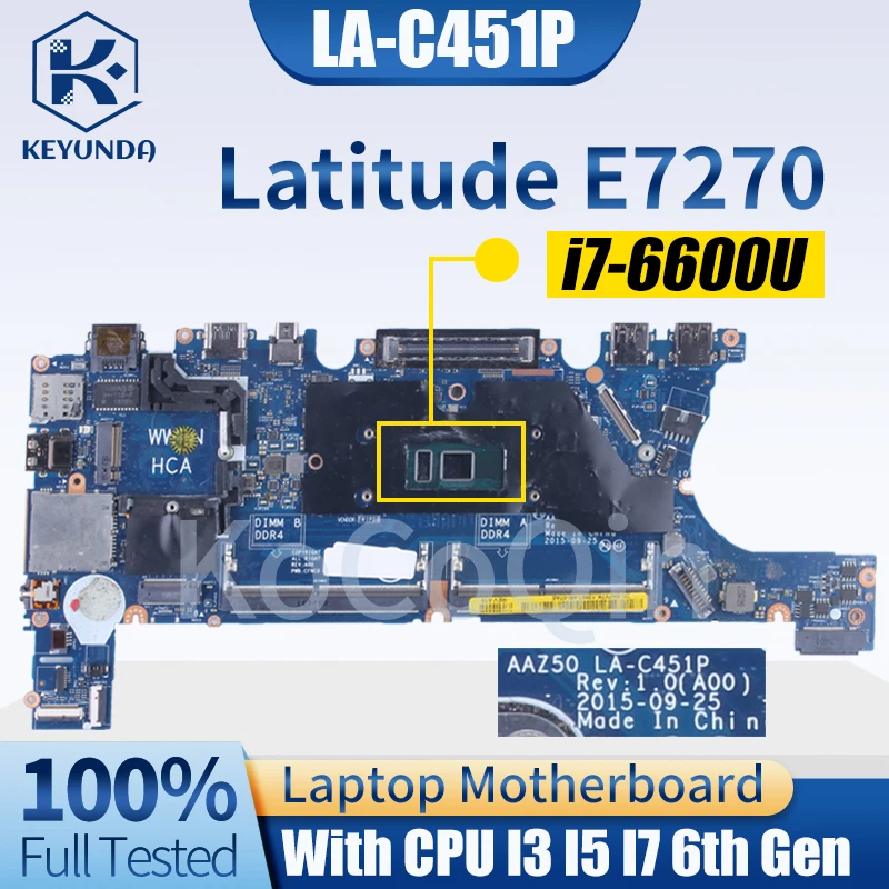 

For Dell Latitude E7270 7270 Notebook Mainboard LA-C451P 0T0V7J 0H7Y7K 00DTF3 I3-6100U I5-6300U I7-6600U Laptop Motherboard Test