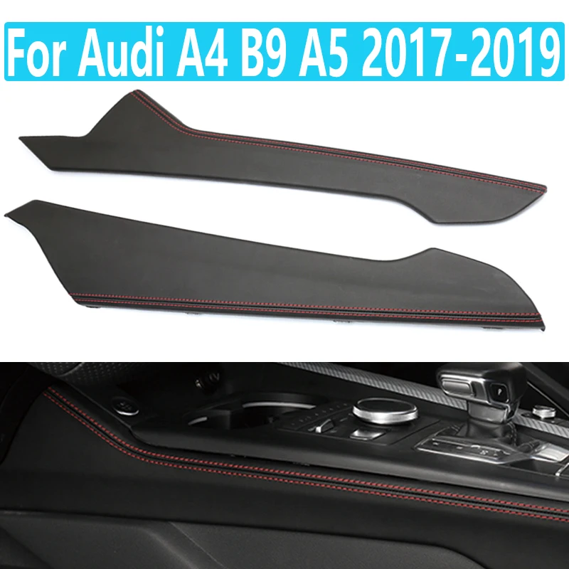 LHD Center Console Trim On Both Sides Of The Interior Products For 2017-2018-2019  Audi A4L/A5 Gear Panel Upgrade S4/S5