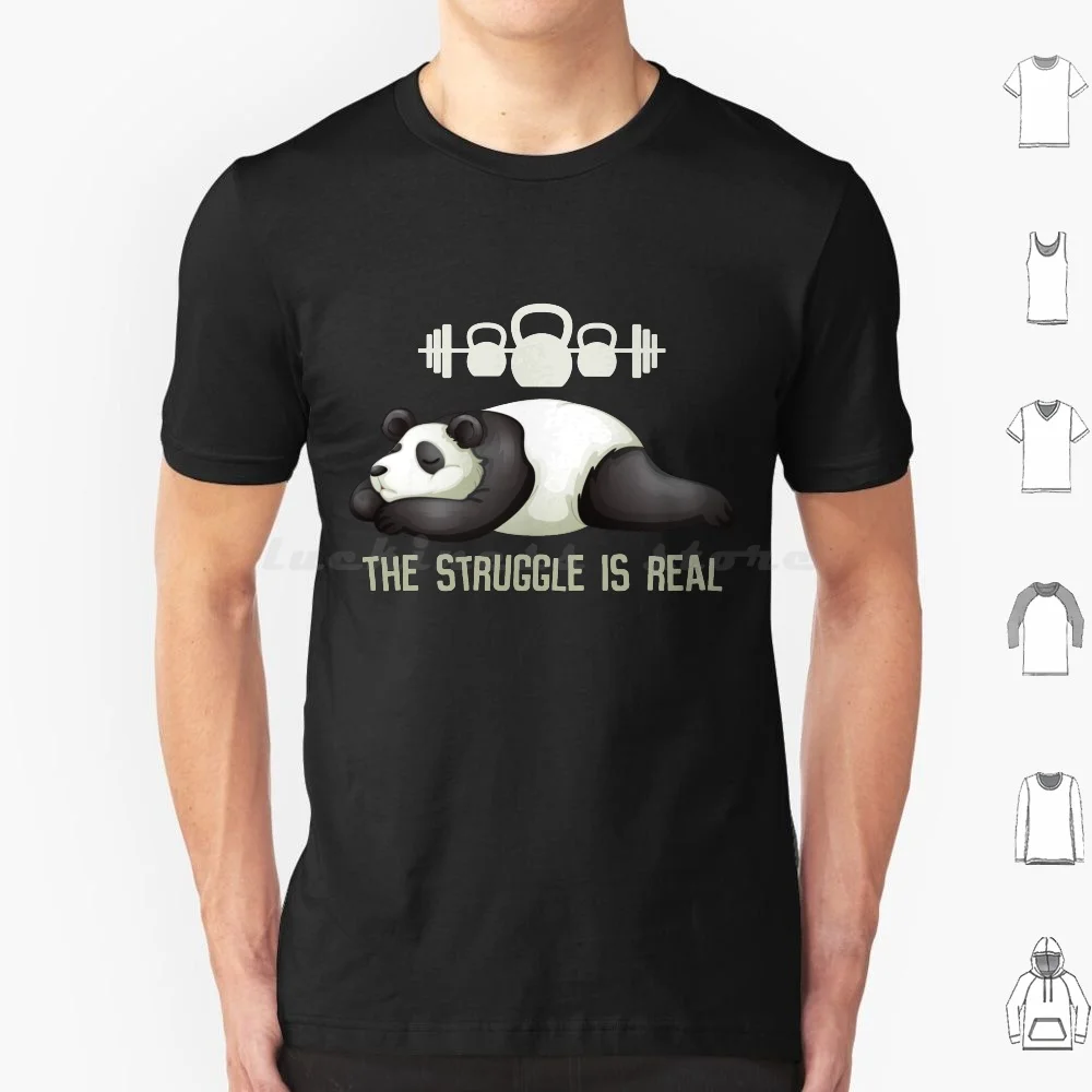 Panda : The Struggle Is Real T Shirt Cotton Men Women DIY Print Struggle Panda Gym Workout Real