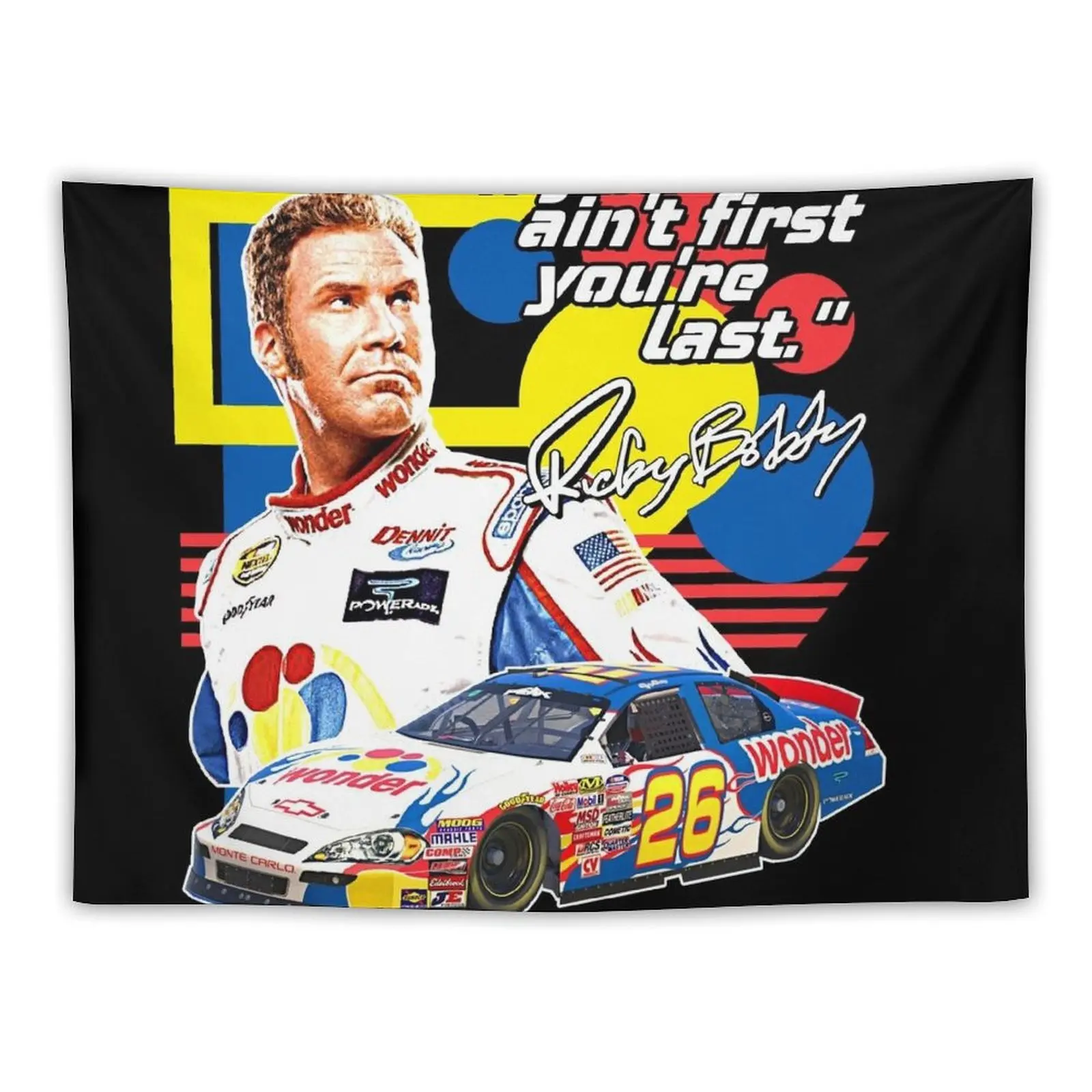 Ricky Bobby // If You Ain't First You're Last Racing Design Tapestry Decoration Home Living Room Decoration Tapestry