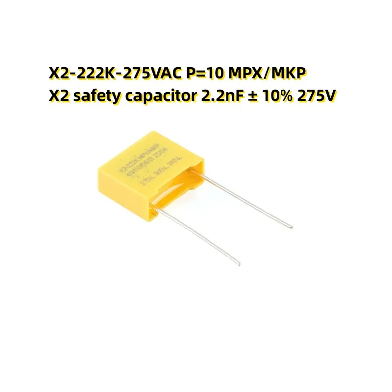 

50PCS X2-222K-275VAC P=10 MPX/MKP X2 safety capacitor 2.2nF ± 10% 275V