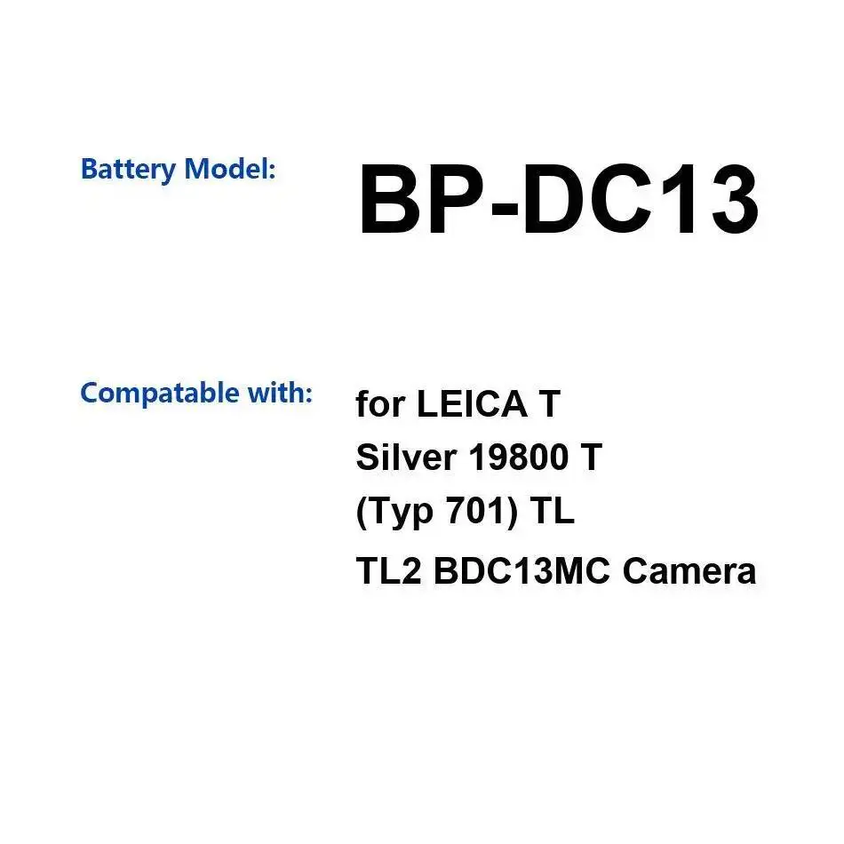 

Fast Charging BP-DC13 Camera Battery 900Mah Premium Replacement For Leica T Silver 19800 Typ 701 TL TL2 BDC13MC