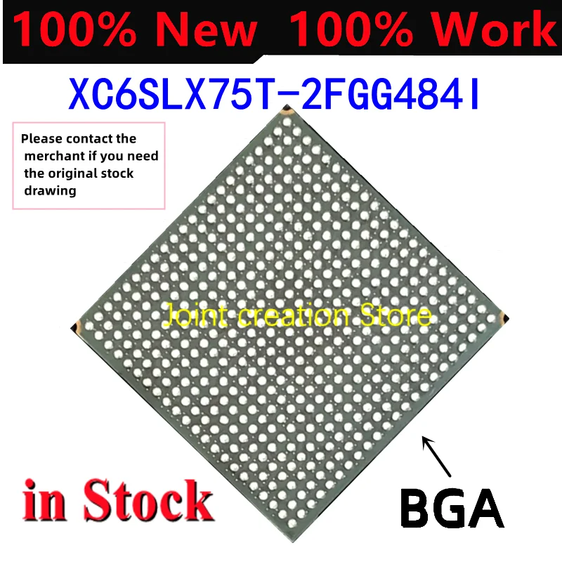 

100% Original New In Stock XC6SLX75T-2FGG484I XC6SLX75T-2FGG XC6SL BGA