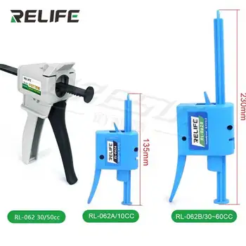 RELIFE-pistola de pegamento Manual RL-062 A B para reparación de teléfonos, aceite de soldadura, pasta de soldadura, estructura de pantalla, sellador, cilindro de aguja, potenciador