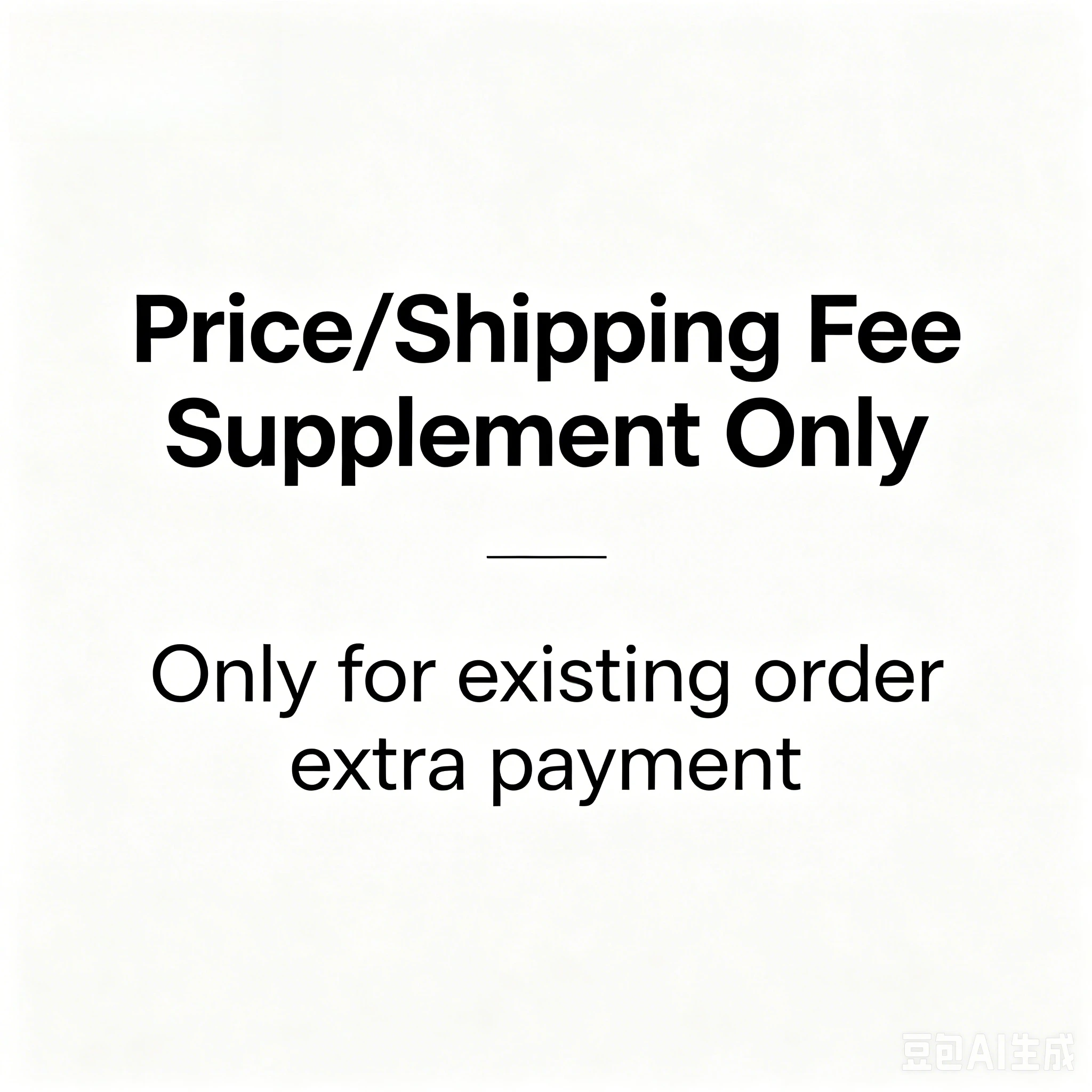 

Extra Payment Supplement Link for Existing Order Shipping & Price Adjustment
