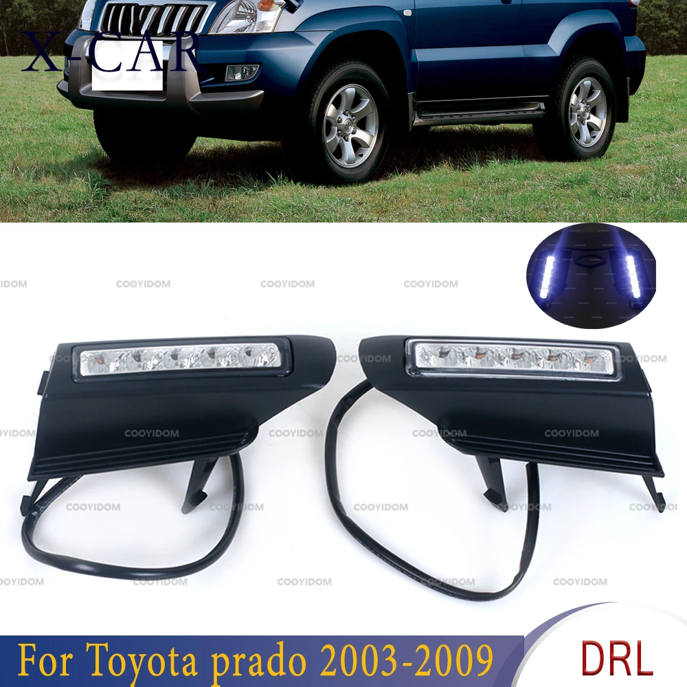 

X-CAR Fog Lamps DRL With Signals Dimming LED Daytime Running Lights For Toyota Land Cruiser Prado 120 LC120 GRJ120 2003-2009