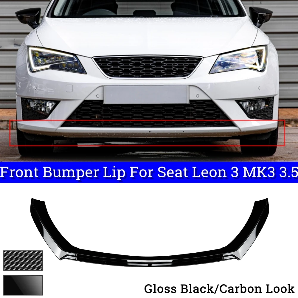 

Front Bumper Splitter Lip Diffuser Chin Body Kit Guard For Seat Leon 3 MK3 5F TDI TSI ST SC 2012-2016 ABS Plastics Gloss Black