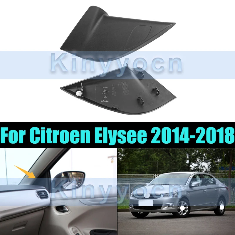 

Front Door Window Inner Triangle A Colum Cover Trim For Citroen Elysee 2014-2018 Window Pillar Door Triangle Cover