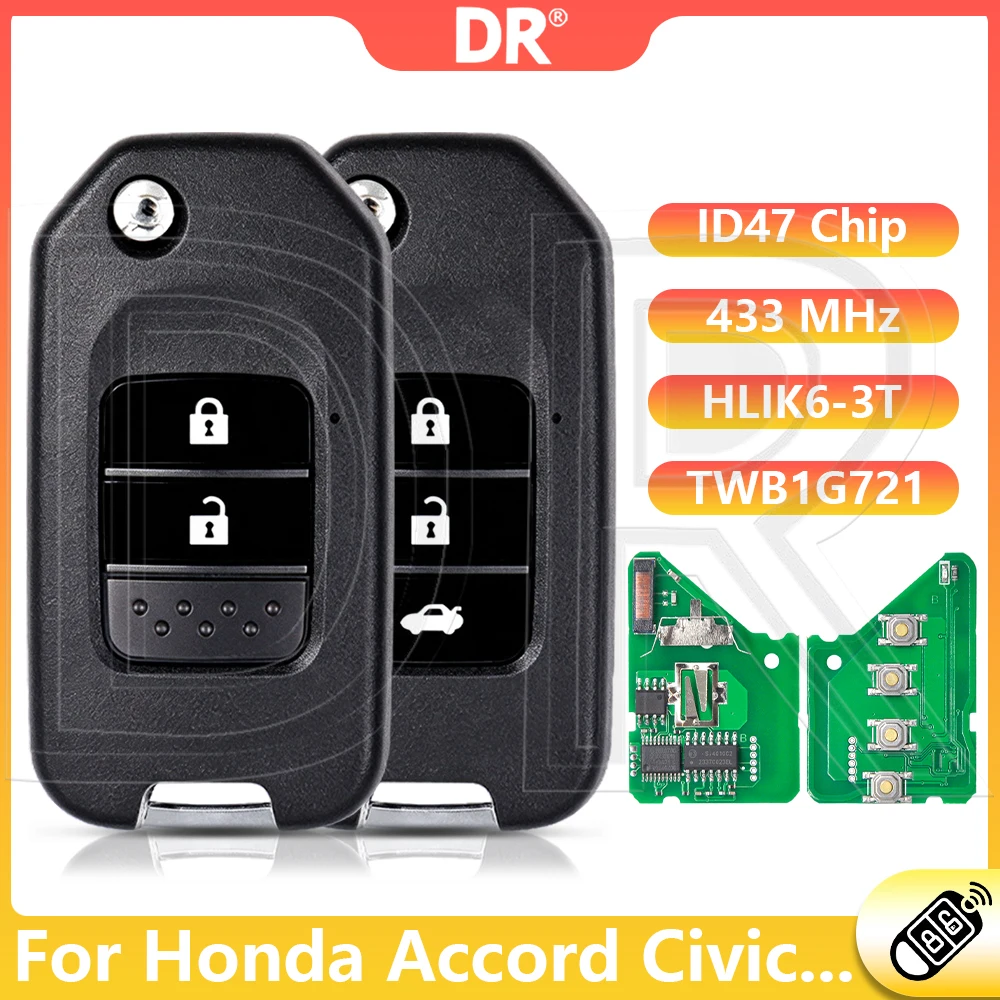 DR3 G ID47 Chip 433 MHz TWB1G721 A AFM HLIK6-3T G Flip Car Remote Key For Honda Vezel HR-V FRV Jazz XR-V Accord Civic City CRV