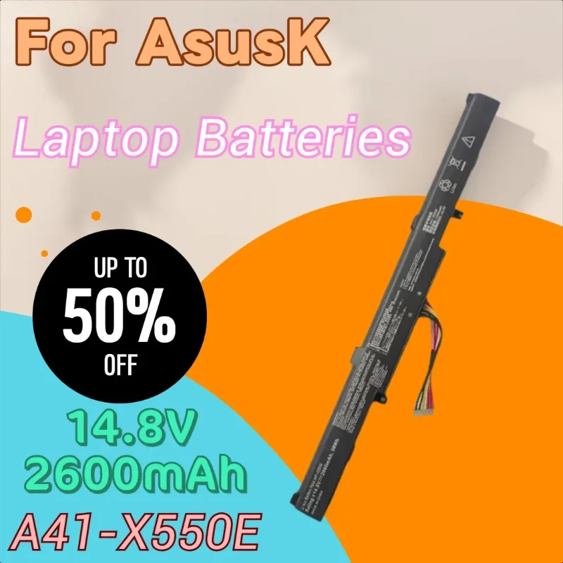 

100% New 14.8V 2600mAh A41-X550E Laptop Battery for AsusK 751L X751L F450 P750LB X751MA F450C R752L A450V K550E X750J A550D