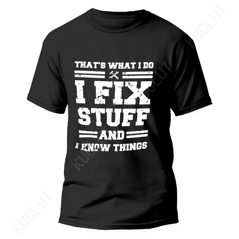 Funny Men's T-shirt Mechanic I Fix Stuff and Know Things Shirts for Men Short Sleeve Humor Mechanic T-Shirt Gift for Dad Husband