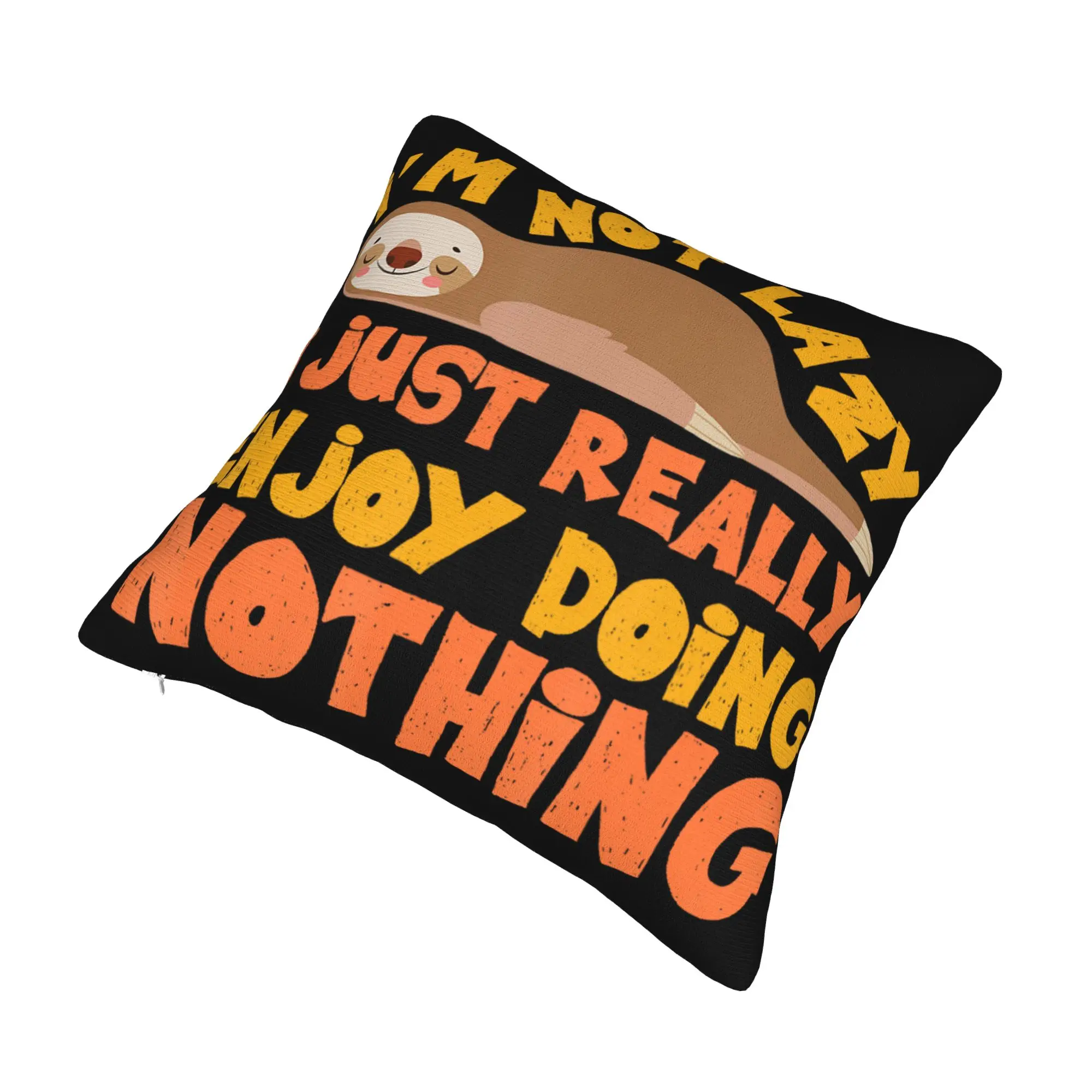 I'm Not Lazy I Just Really Enjoy Doing Nothing Pillowcases Stuff Printing Cushion Cover Gift  Pillow Case Cover Home Multi-Size