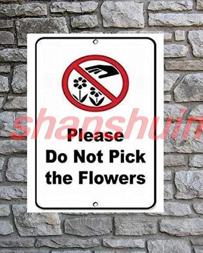 Sylty Warning Sign Do Not Pick The Flowers Metal Tin Sign 8X12 Inch ALI