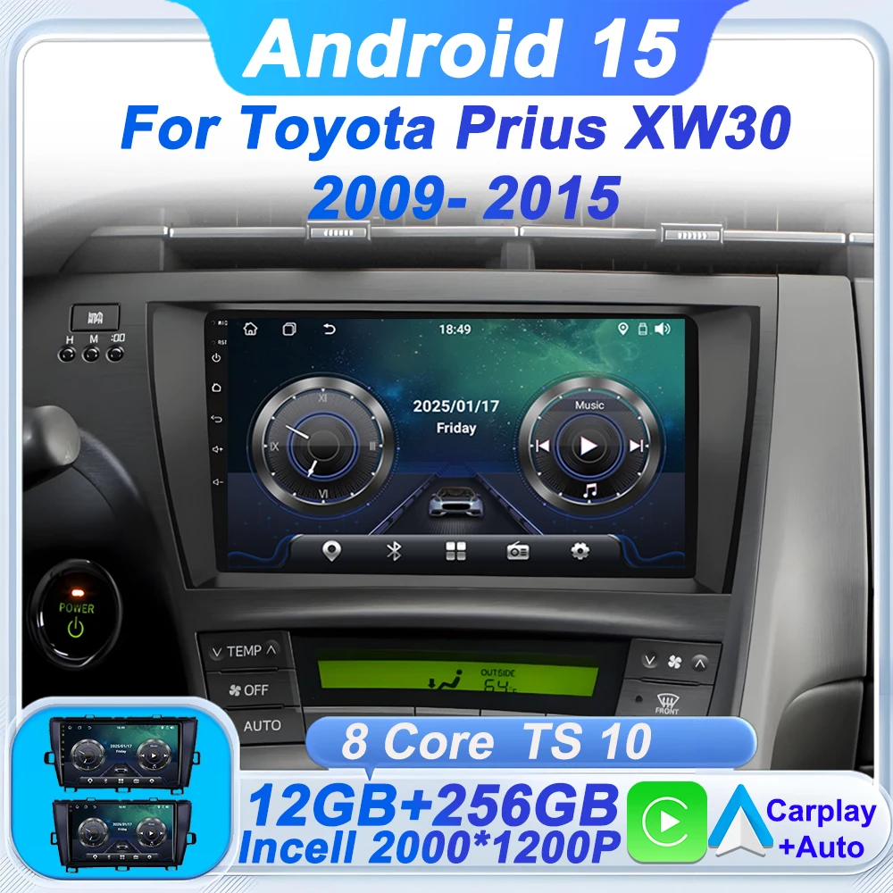 

Car Radio Android 15 For Toyota Prius XW30 2009- 2015 Wireless Android Auto Carplay Autoradio Touch Screen 5G Wifi Bluetooth RDS