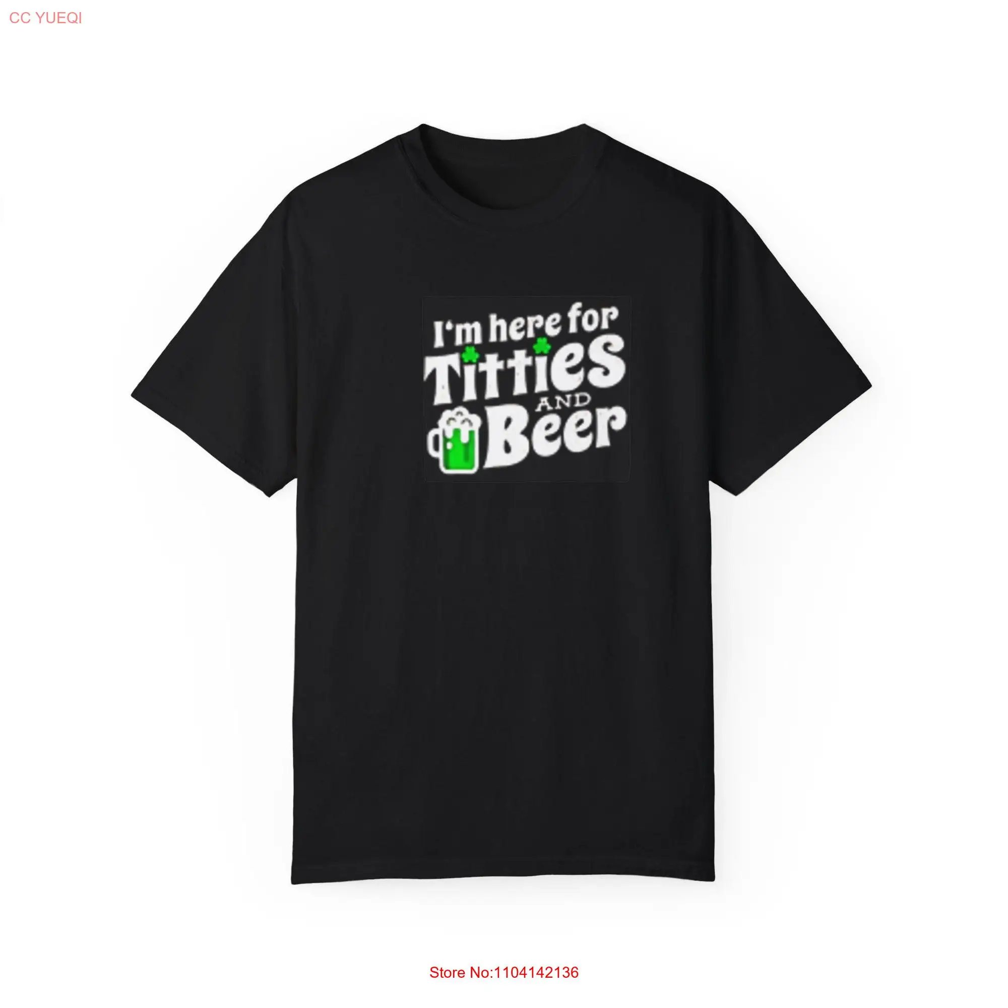 Garment Dyed T shirt Titties and Beer long or short sleeves