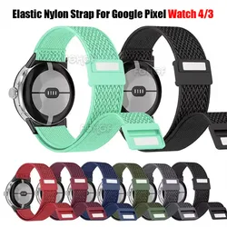 For Google Pixel Watch 4 3 41mm Strap Elastic Nylon Loop Wristband Bracelet For Google Pixel Watch 2 Band Replace Correa Accesso