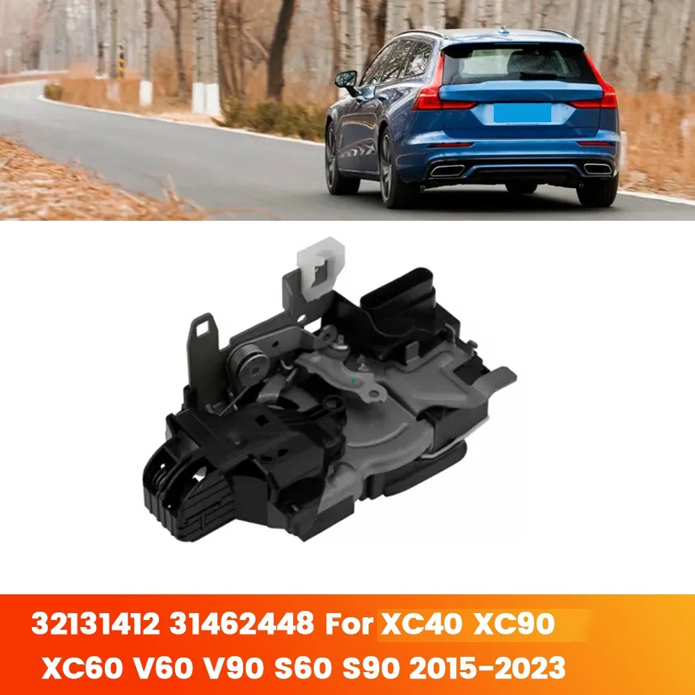 Left Rear Door Lock Actuator Latch Mechanism 31462448 for XC40 XC90 XC60 V90 S60 S90 2015-2023 32131412 LHD