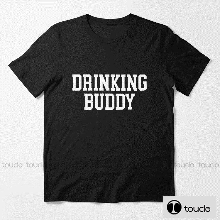 New Drinking Buddy Unisex Black Tshirt Men T Shirt Retro Graphic T Shirts 100% Cotton T-Shirt Man Woman Tees Tops