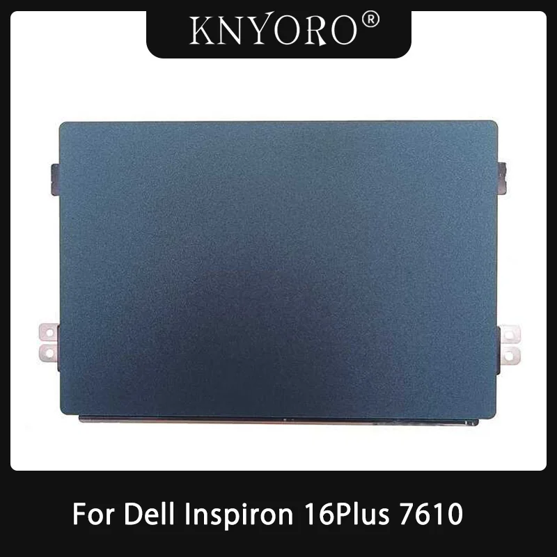 New Original Laptop Touchpad For Dell Inspiron 16Plus 7610 Laptop Track Pad Touch Pad Board Replacement Accessories K81CM 0N9M9F