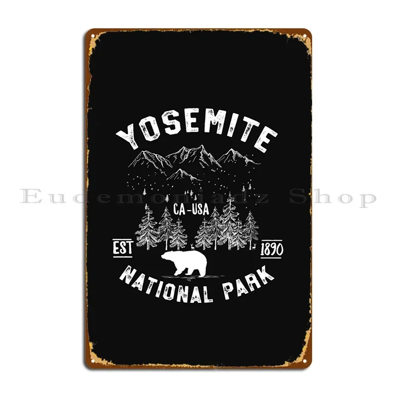 Yosemite National Park Bear Hiking Camping Tshirt Metal Plaque Poster Character Wall Decor Home Garage Pub Tin Sign Poster