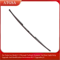 For Tesla Car Model Y 3 Through Taillight Dynamic Tail Rear Light Strip Upgrade And Modification Decoration M3 Y Upgrades y3