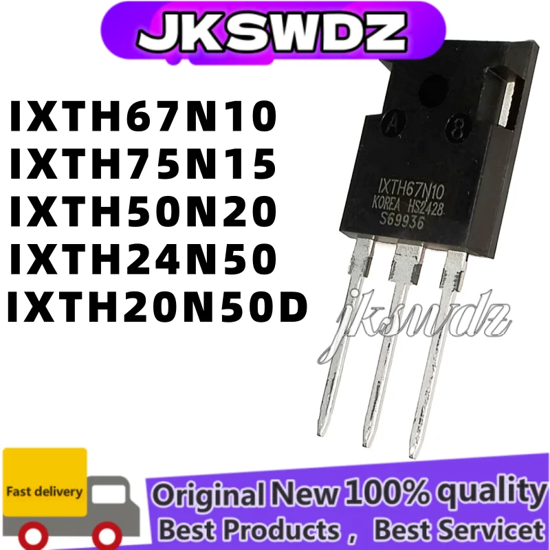 

10pcs 100% NEW IXTH67N10 67N10 IXTH75N15 75N15 IXTH50N20 50N20 IXTH20N50D 20N50D IXTH24N50 TO-247 MOSFET