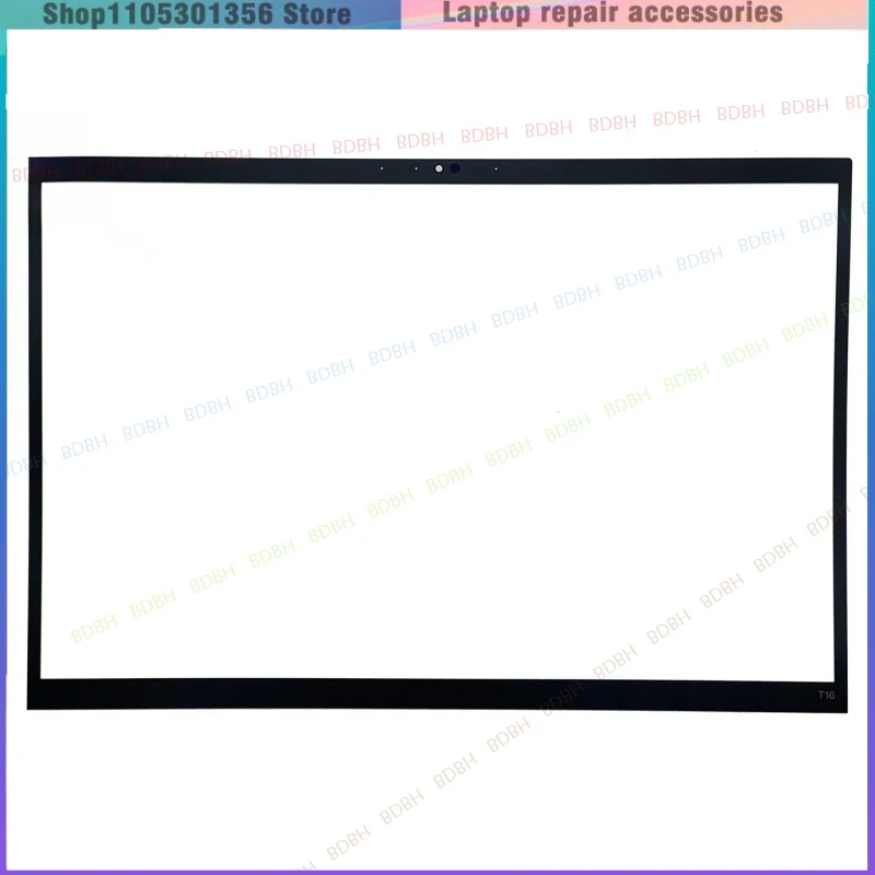 New For Lenovo Thinkpad T16 Gen 1 LCD Front Bezel Sheet Sticker Cover 5B30Z38957