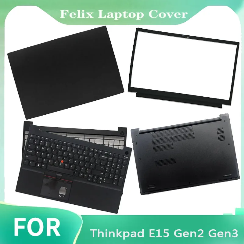 NEW For Thinkpad E15 Gen2 Gen3 Screen Rear Cover/Front Panel/Palm Keyboard/Bottom Cover/Host Upper and Lower Cover/Black