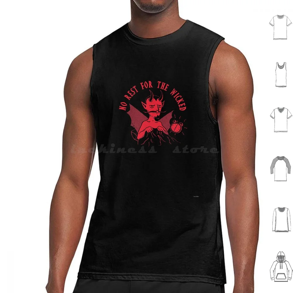 No Rest For The Wicked Tank Tops Print Cotton Devil Hell Demon Satan Morning Lazy Vintage Retro Funny Humor
