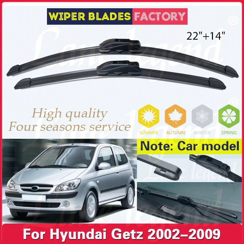 

Car Wiper Blades For Hyundai Getz 2002 - 2009 Windshield Windscreen Front Window Blades Car Rain Brush 22"+14" Car Accessories