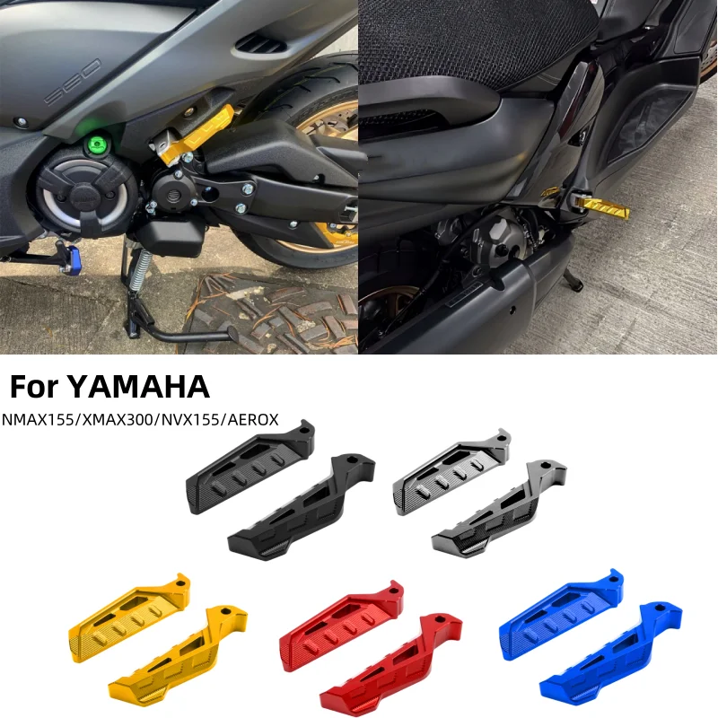 

For YAMAHA XMAX300 XMAX250 XMAX125 NMAX155 NMAX 155 AEROX Motorcycle Rear Passenger Footrest Foot Rest Pegs Pedals