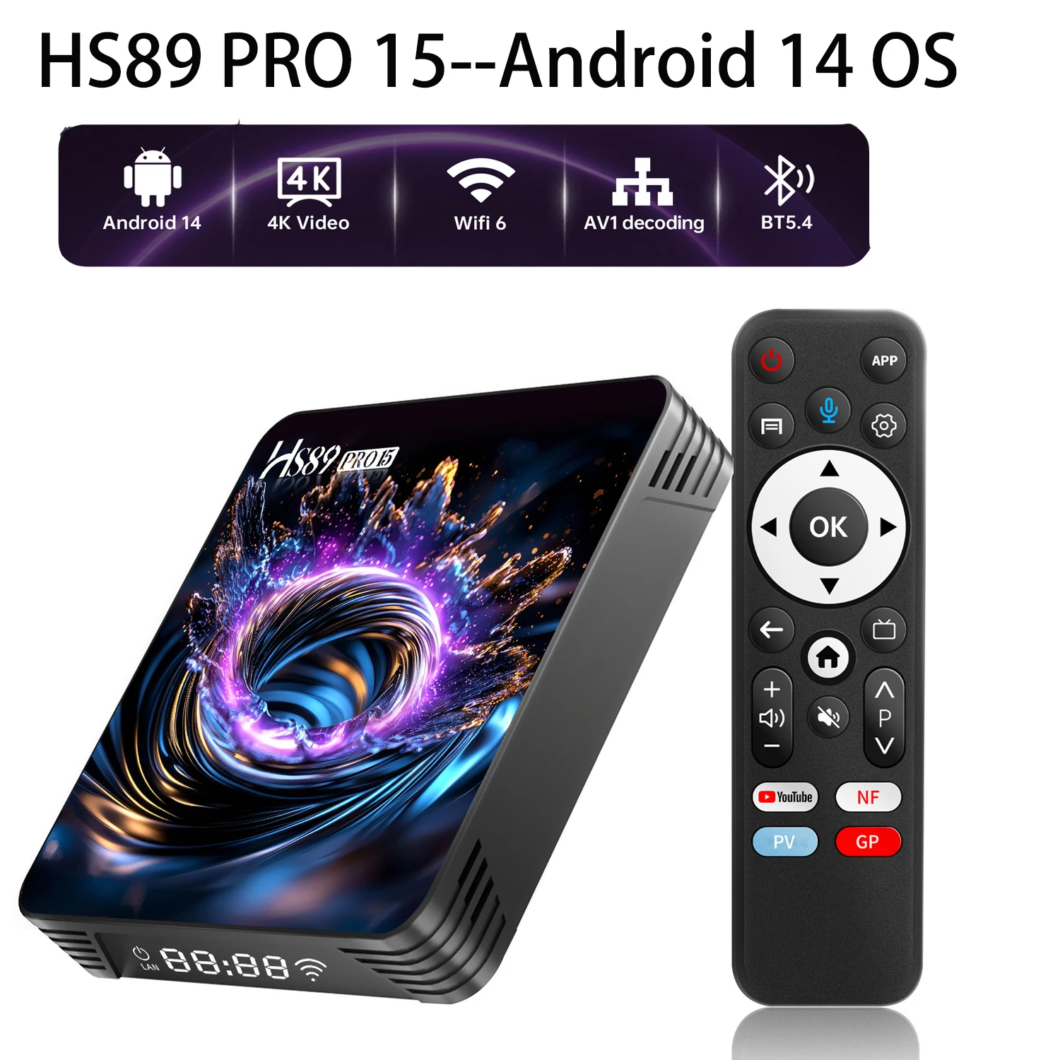 Boîtier TV Android 14 HS89 PRO 15 avec Rockchip RK3539, prise en charge native de YouTube, 4K HDR10, Wifi6, BT5.4, 100M Lan