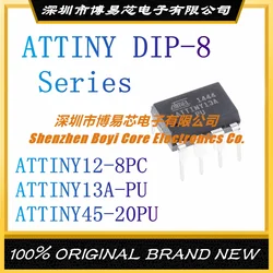 ATTINY12-8PC ATTINY13A-PU ATTINY45-20PU  package DIP-8 New Original Genuine