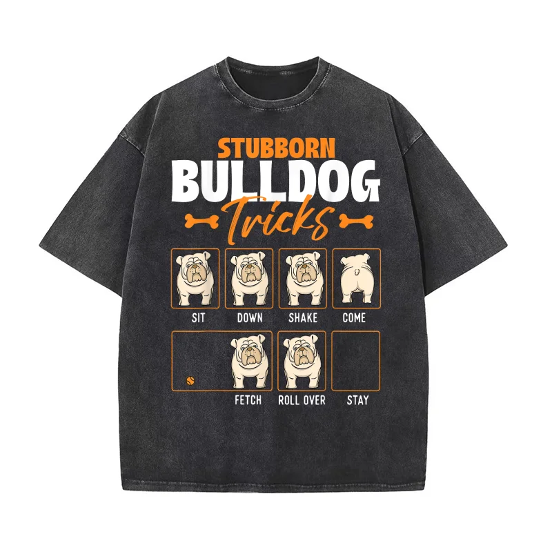 

Stubborn Bulldog Tricks Puppy Dog Trainer Animal Lover T-shirt Men's Tee Shirt Short Sleeve Male Clothes Fashion