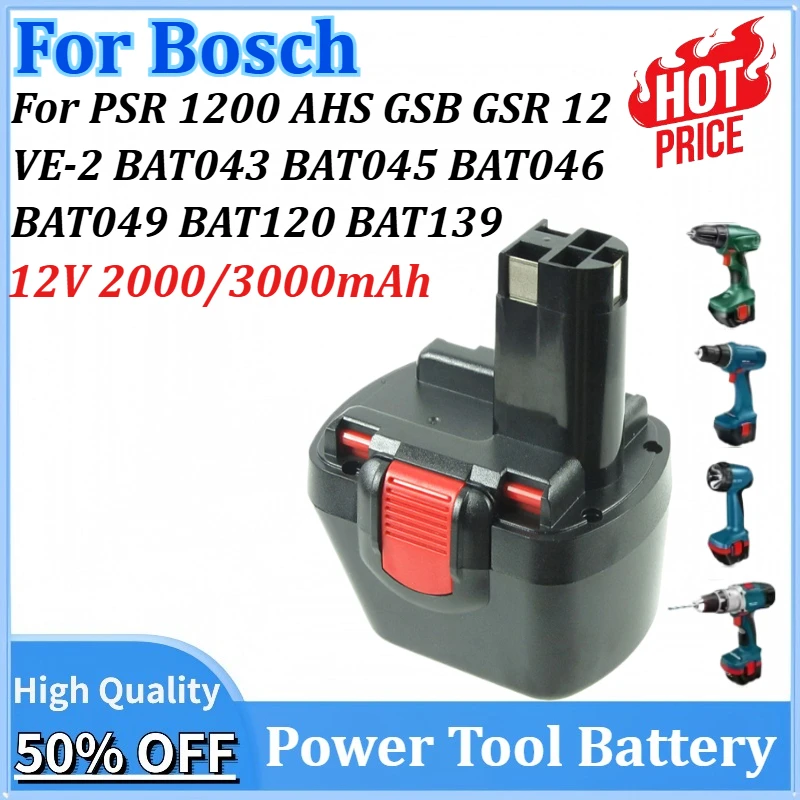 

New 12V 2000/3000mAh Rechargeable Drill Battery for Bosch PSR 1200 AHS GSB GSR 12 VE-2 BAT043 BAT045 BAT046 BAT049 BAT120 BAT139