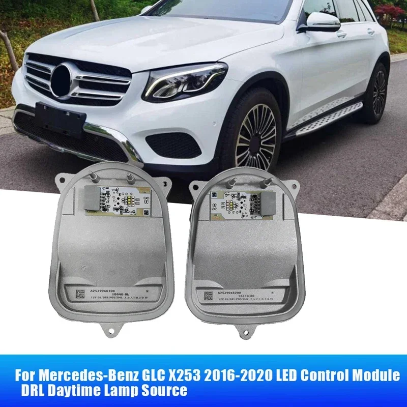 

1Pair Headlight LED Control Module Parts A2539068100 A2539068200 For Mercedes-Benz GLC X253 2016-2020 DRL Daytime Lamp Source X