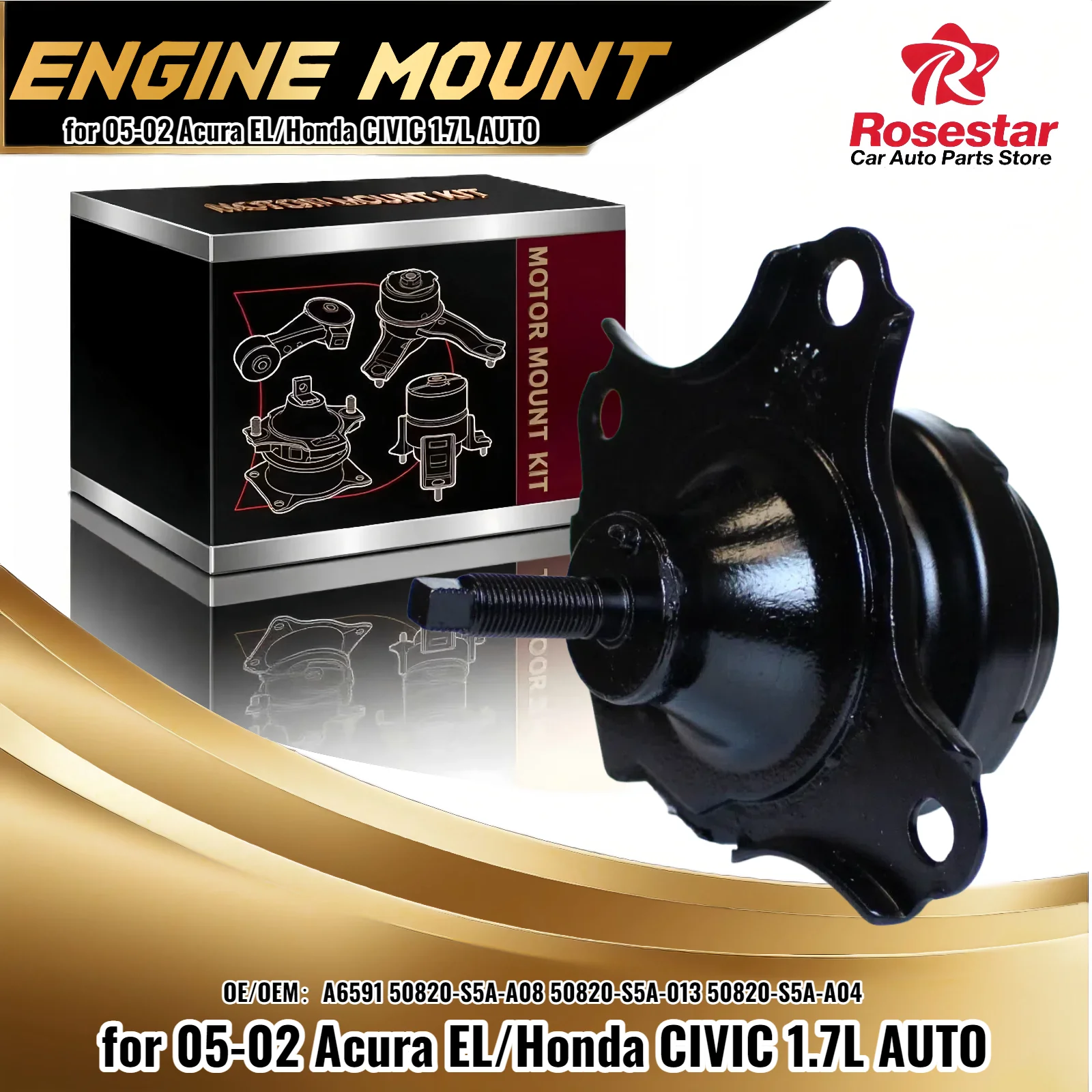 

A6591 Engine Mount Front Left for 05-02 Acura EL/Honda CIVIC 1.7L AUTO A6591 50820-S5A-A08 50820-S5A-013 50820-S5A-A04