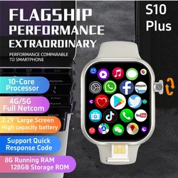 S10 Plus Smartwatch 4G Android 10.0 Cellular Version Watch 2.29'' Amoled Screen 180° Telescopic Camera WIFI Smart Watch Compass