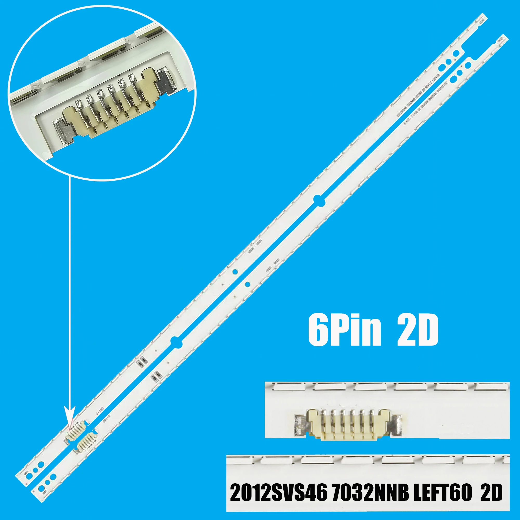 Striscia di retroilluminazione a LED per UN46ES6100G UE46ES5530W UN46ES6100 UE46ES5500 SLITTA 2012SVS46 7032NNB DIGHT60 LEFT60 2D